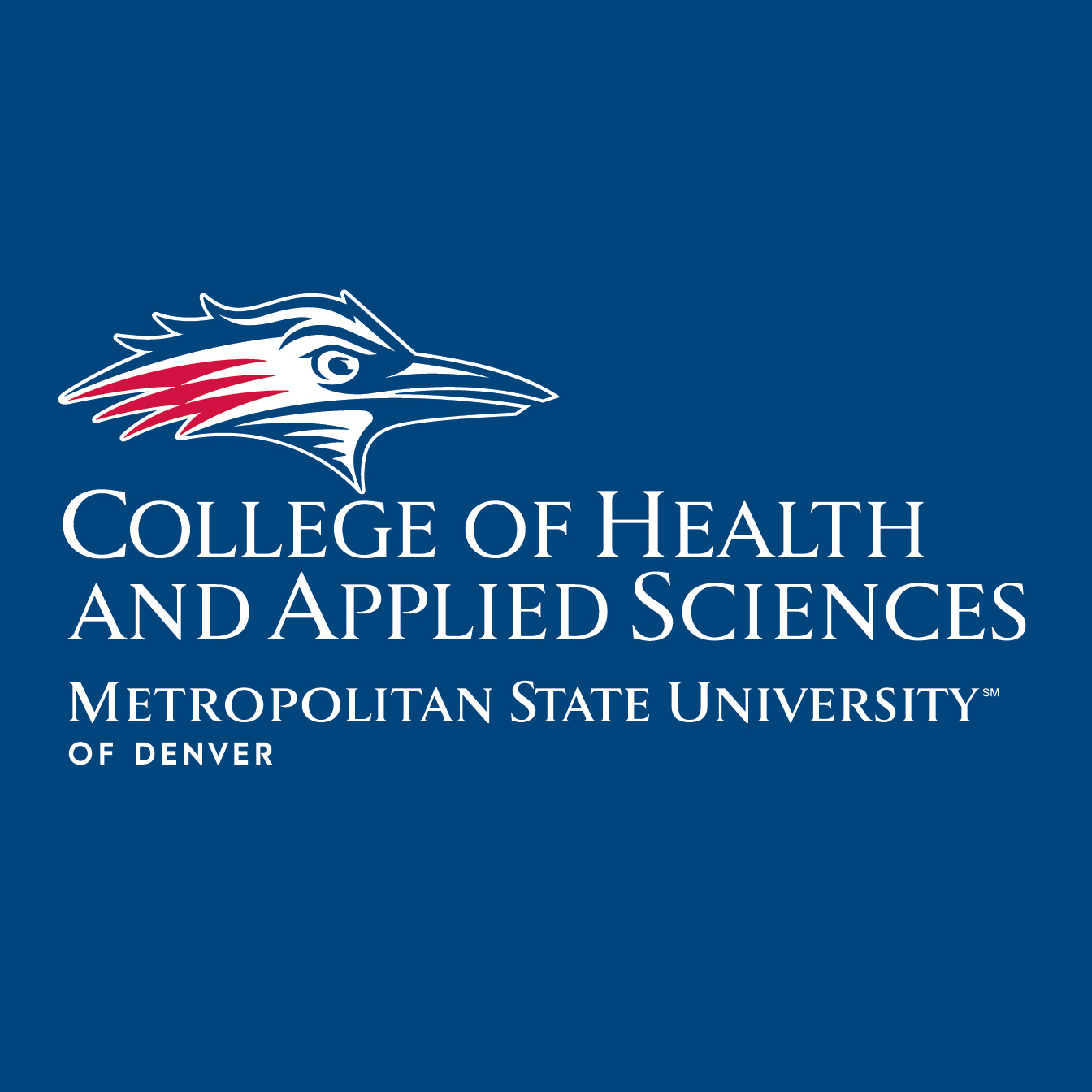 College of Health and Applied Sciences Metropolitan State University of Denver