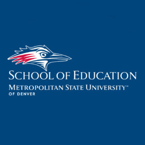 School of Education, Metropolitan State University of Denver
