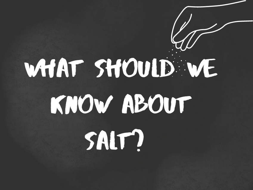 What should we know about salt?