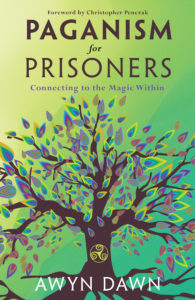 Paganism for Prisoners book cover, written by MSU Denver alumna Awyn Dawn