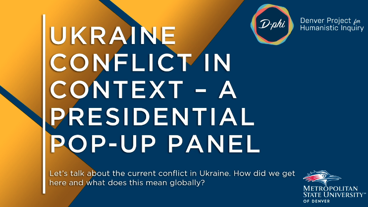 Ukraine Conflict in Context: A Presidential Pop-up Panel