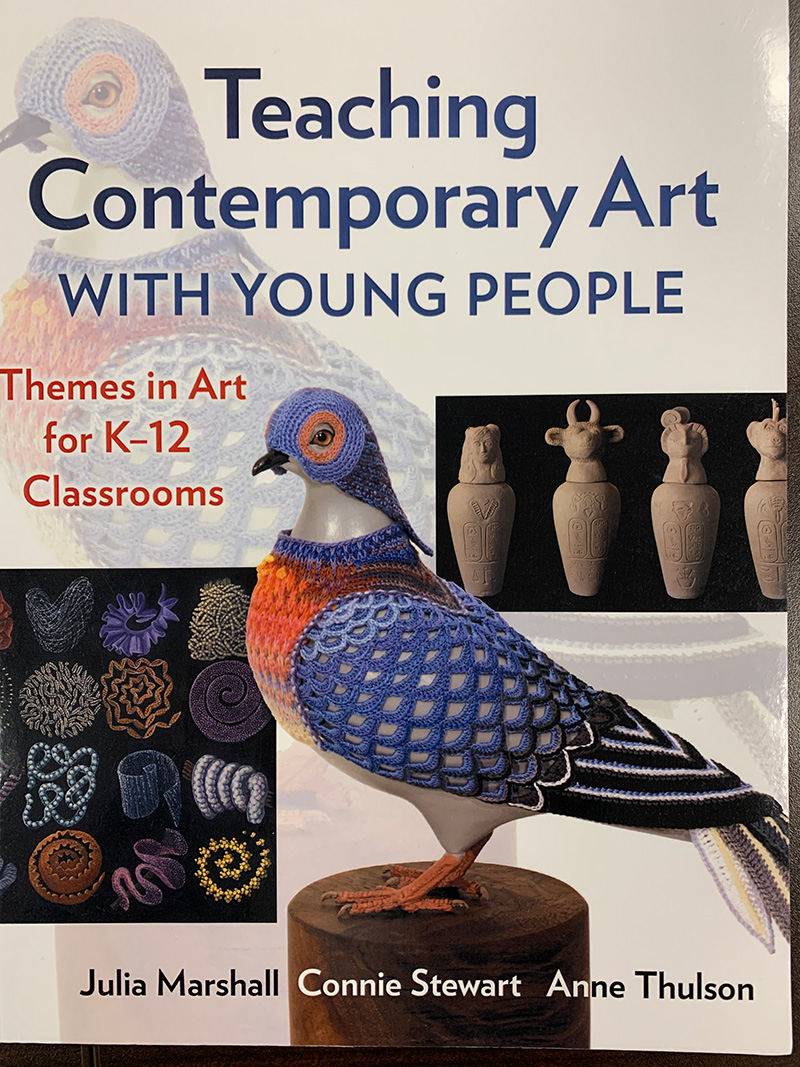 Book Cover: Teaching Contemporary Art With Young People - Themes in art for K-12 Classrooms by Julia Marshall, Connie Stewart, and Anne Thulson