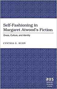 Self-Fasioning in Margaret Atwood's Fiction book cover