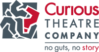 "Curious Theatre Company - no guts, no story"