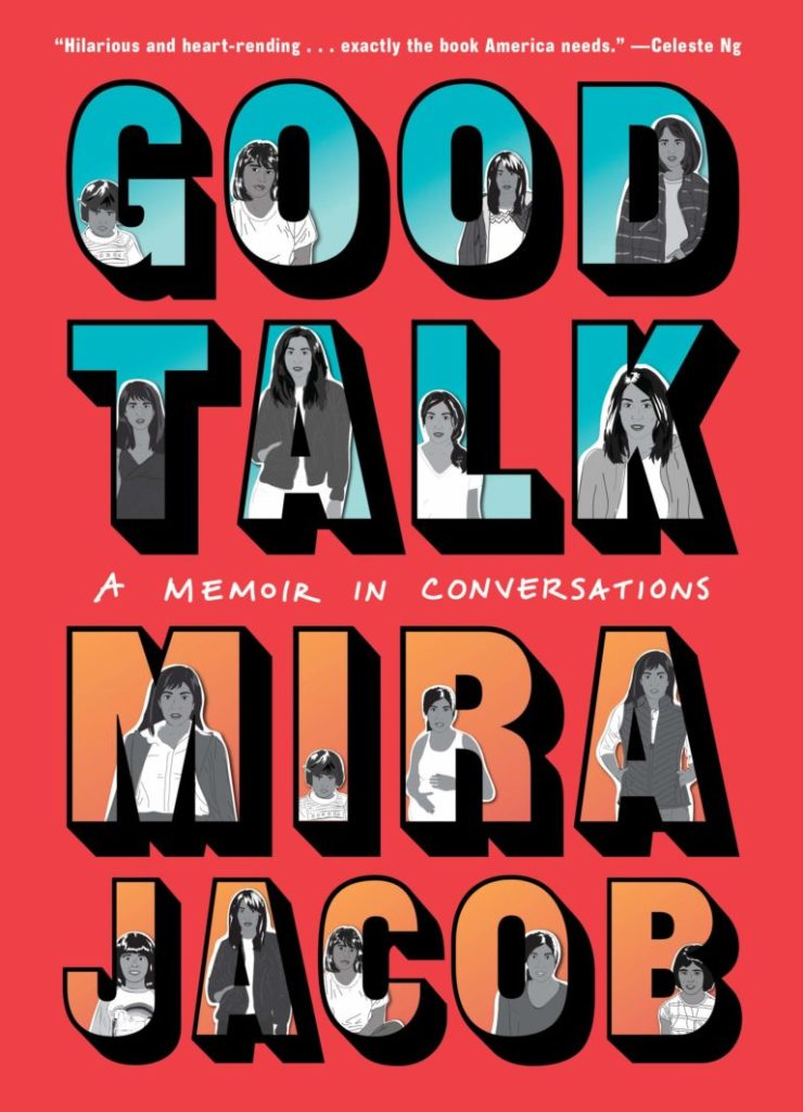 "Good Talk: A Memoir in Conversations" by Mira Jacob Book Cover