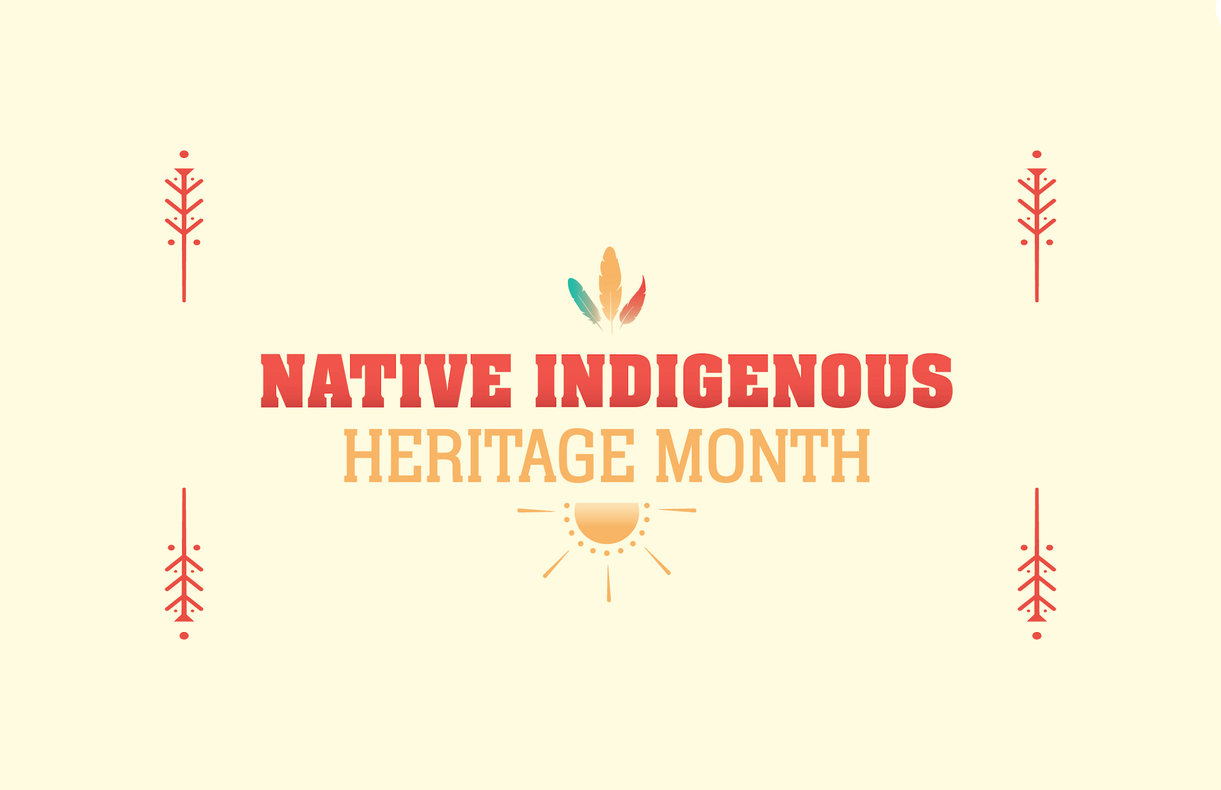 Native Indigenous Heritage Month graphic in yellow red and green.