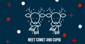 Meet Comet & Cupid