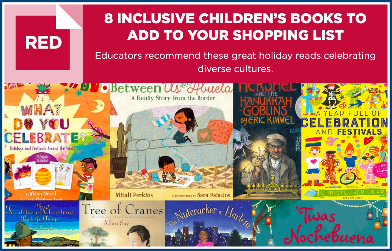 Graphic image with a collage of children's books with overlaid text reading "8 Inclusive Children's Books to Add to your Shopping List. Educators recommend these great holiday reads celebrating diverse cultures."