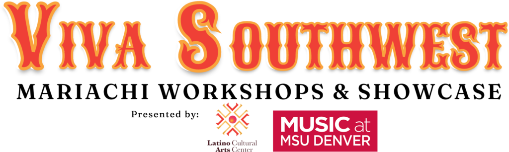 Viva Southwest Mariachi Workshops & Showcase presented by LCAC and MSU Denver logo 