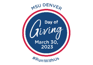 MSU Denver Day of Giving, March 30, 2023