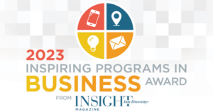 2023 inspiring programs in business award from insight into diversity magazine