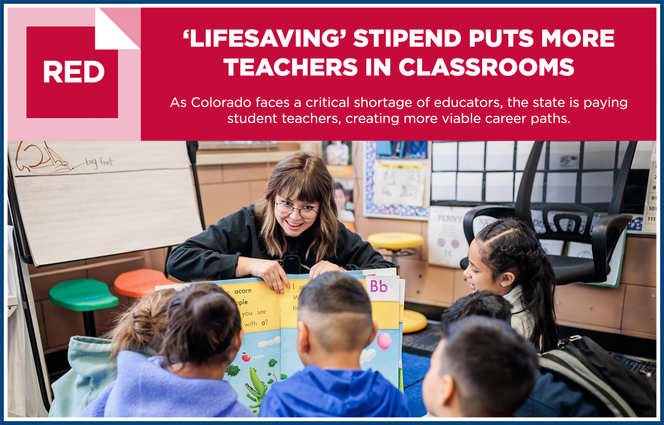 Graphic Image of Amber Osborn reading a book to young children in an Elementary classroom with text overlaid that reads "‘LIFESAVING’ STIPEND PUTS MORE TEACHERS IN CLASSROOMS - As Colorado faces a critical shortage of educators, the state is paying student teachers, creating more viable career paths."