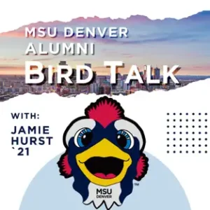 MSU Denver alumni Bird Talk with Jamie Hurst '21