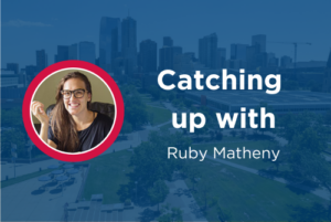 Catching up with Ruby Matheny