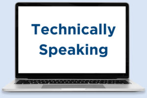 An illustration of a laptop with the words Technically Speaking displayed