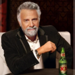 The "Most Interesting Man in the World" from the Dos Equis beer commercials.