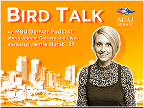 Bird Talk is an MSU Denver Podcast about alumni careers and lives, hosted by Jamie Hurst. This episode features Rebecca Totman.