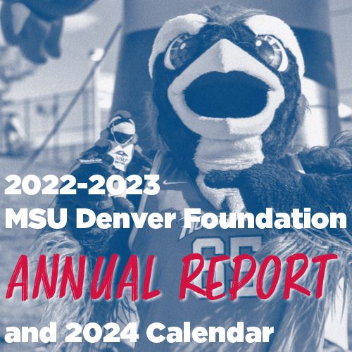 MSU Denver Foundation 2022-2023 Foundation Annual Report cover image with Rowdy holding a mini Rowdy