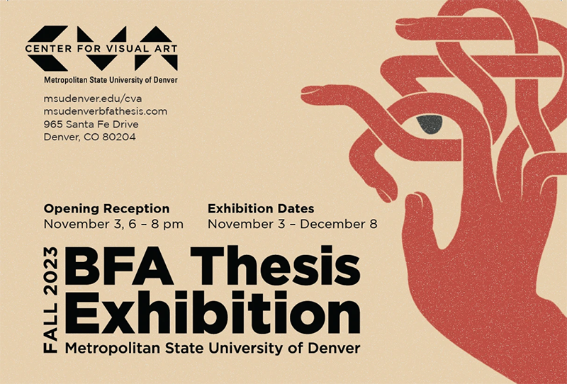Fall 2023 BFA Thesis Exhibition, November 3 – December 8, 2023 at Center for Visual Art. Opening Reception November 3rd, 6 - 8 pm