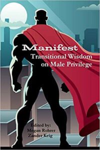 Manifest Transitional Wisdom on Male Privilege book cover