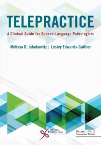 Telepractice: A Clinical Guide for Speech-Language Pathologists book cover