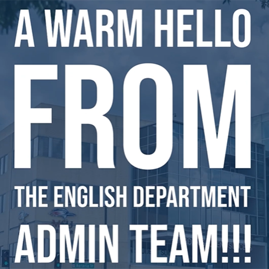 A warm hello from the english department admin team.