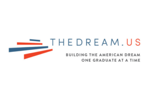 THEDREAM.US Building the American Dream One Graduate at a Time