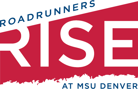 Roadrunners Rise at MSU Denver logo with a jagged edge at the bottom and a rising line from left to right at the top.
