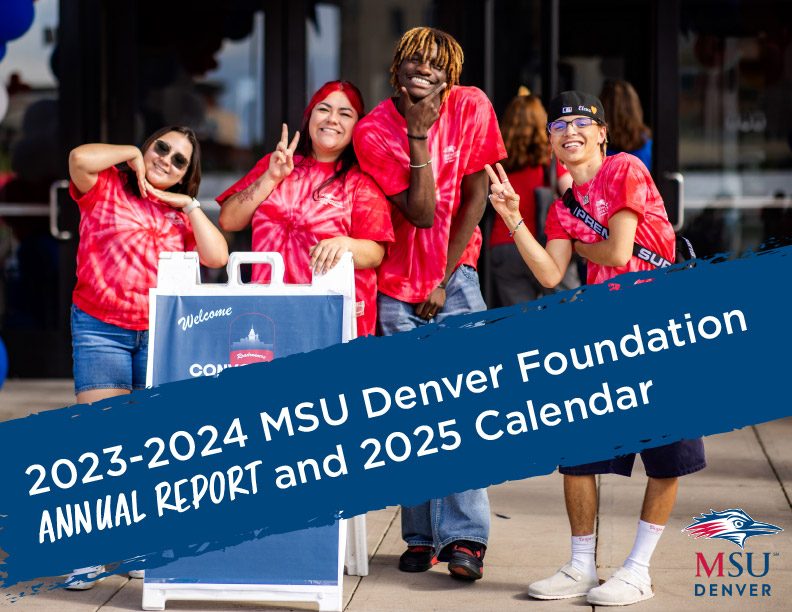 Cover of MSU Denver's Foundation Annual Report from 2023-2024 with a photo of four smiling students giving peace signs in red tie-dye shirts. Diagonal text on the page: 2023-2024 MSU Denver Foundation Annual Report and 2025 Calendar