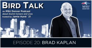 Graphic for Episode 20 of the Bird Talk podcast featuring Brad Kaplan. The image shows his black and white picture in front of a black and white Denver skyline with a blue sky.