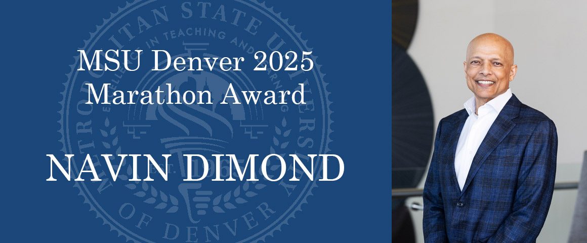 Navin Dimond, MSU Denver 2025 Marathon Award winner. Photo of Navin on the right side, President's Seal on the left over a blue background