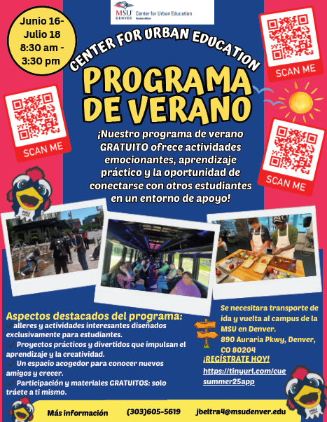 Spanish Student/Parent Flyer for CUE's Summer Program hosted on MSU Denver's Campus for students grades 6-12