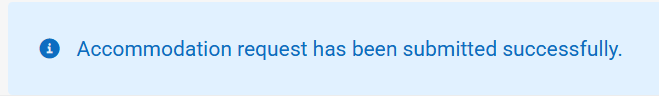 Confirmation message: Accommodation requests has been submitted successfully.
