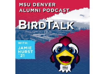 MSU Denver Alumni Podcast BirdTalk with Jamie Hurst '21. Image of Rowdy's head and a Denver skyline in the background