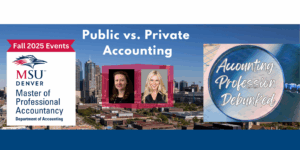 event banner image for 8/29/25 Public vs Private Accounting event - background of Downtown Denver skyline with MSU Denver MPAcc logo on the left, 
