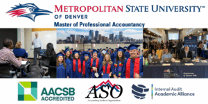 collage with MPAcc logo, photo of 3 students in a classroom listening to professor, graduates at commencement in regalia, a denver skyline, image from Meet the Firms with the check in table and various tables and recruiters in the background, AACSB logo, ASO logo, and the Internal Audit Academic Alliance logo