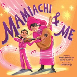 Mamiachi and Me: My Mami's Mariachi Band book cover