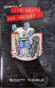 Speaking of Life, Death, and Hockey... book cover