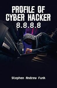 Profile of Cyber Hacker 8.8.8.8 book cover