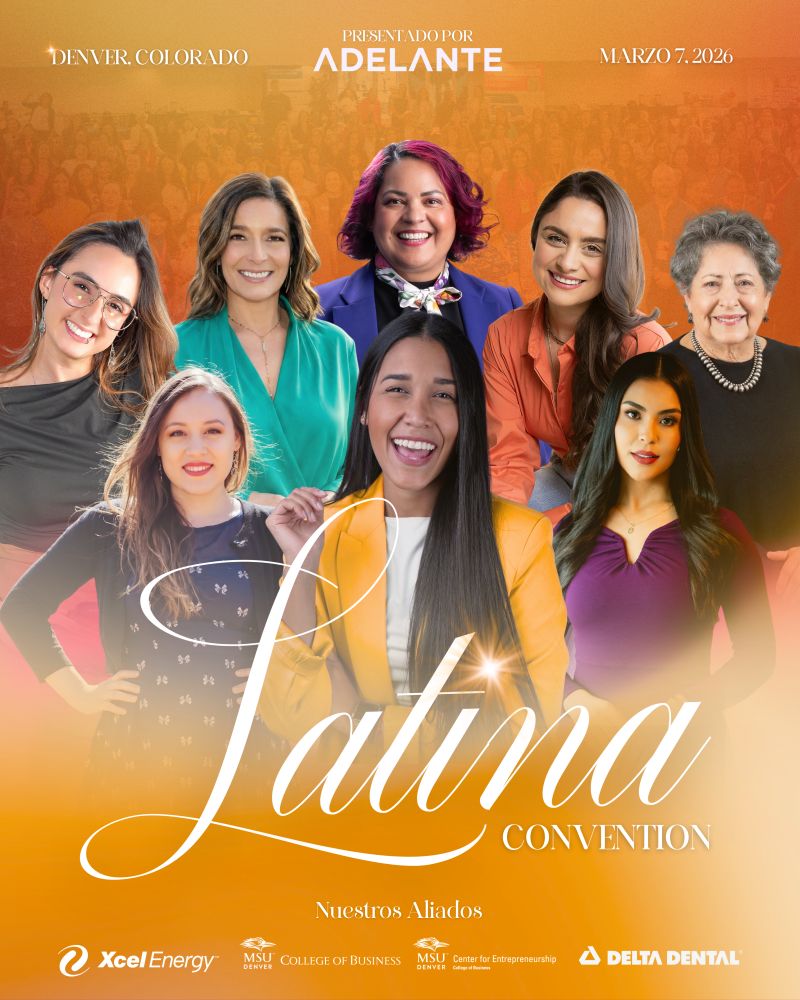 Promotional graphic for the Latina Convention in Denver, featuring a collage of eight diverse, smiling women. The poster includes the event date, March 7, 2026, and logos for sponsors Xcel Energy, MSU Denver, and Delta Dental