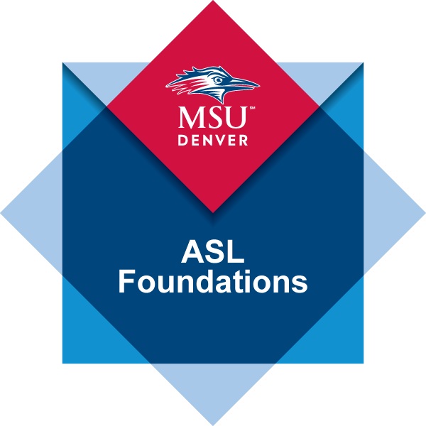 American Sign Language Foundations Micro-Credential - MSU Denver