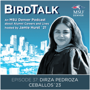 BirdTalk podcast episode 37 graphic for Dirza Pedroza Ceballos '23