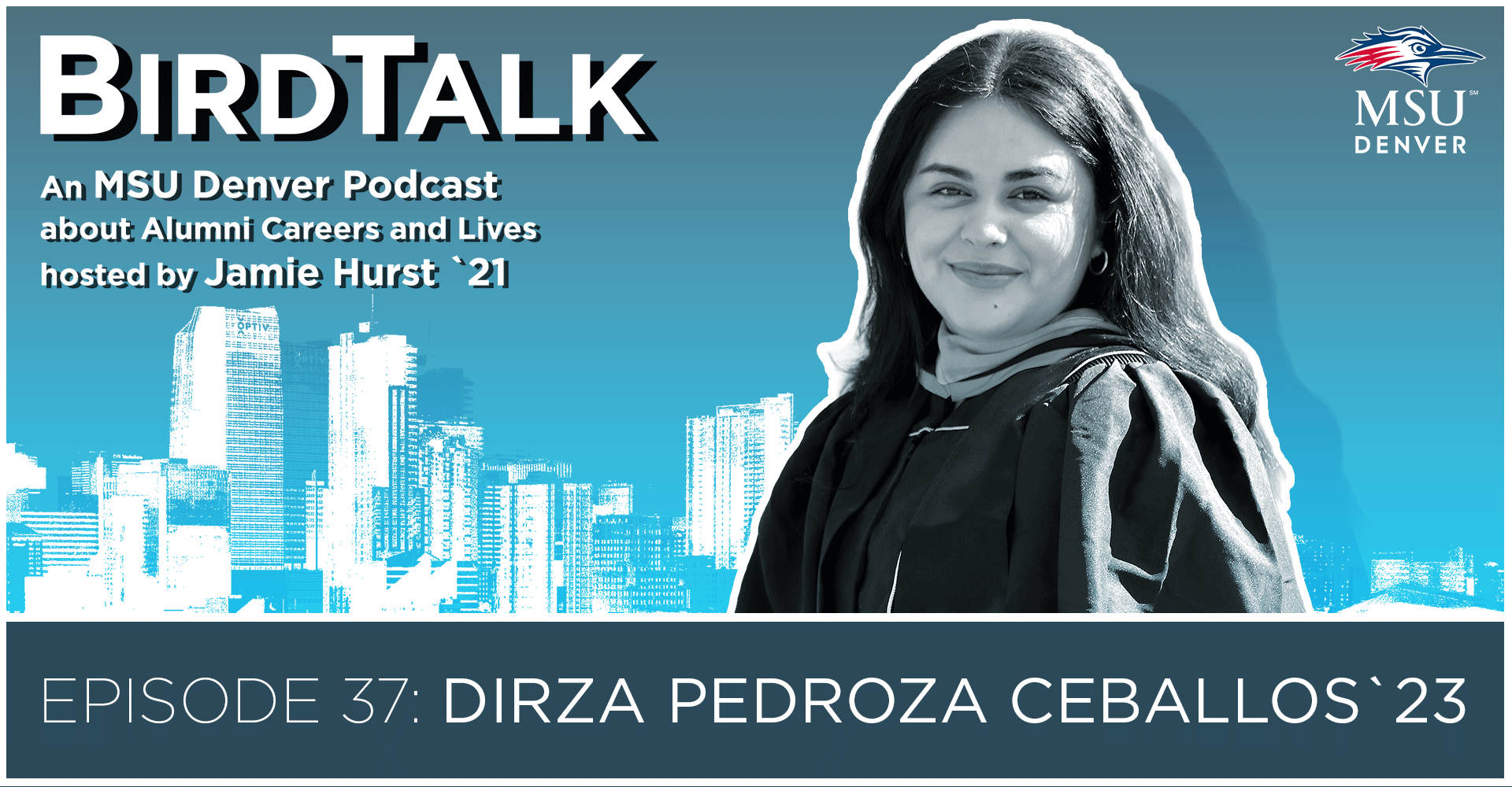 BirdTalk podcast episode 37 graphic for Dirza Pedroza Ceballos '23