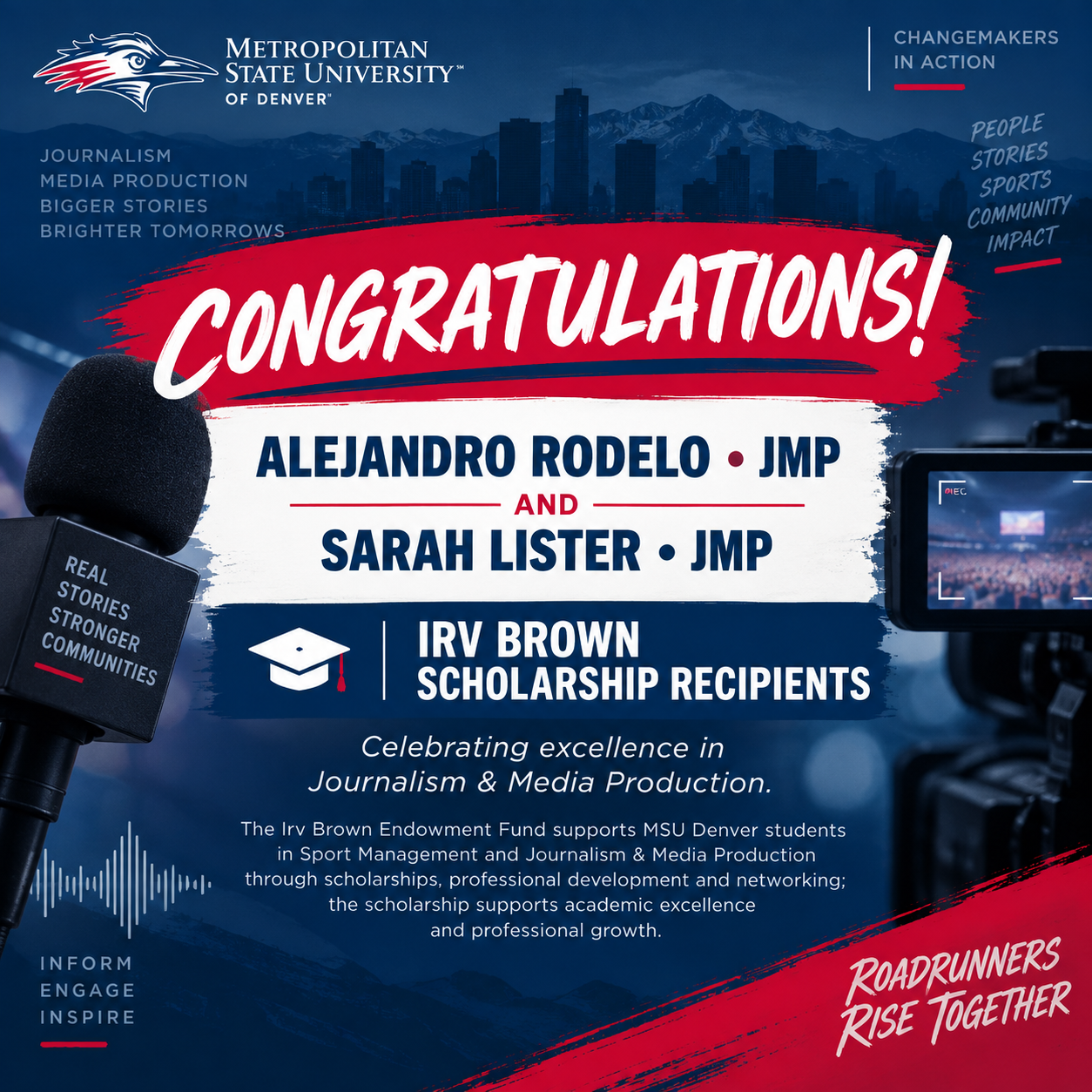 Promotional graphic congratulating Alejandro Rodelo and Sara Lister, Journalism and Media Production students, as Irv Brown Scholarship recipients, with microphone and video camera imagery in a red, white, and blue design.